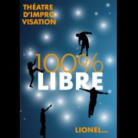 Improvisation Théâtre Improvisation Lyon Theatre Improvisation Bordeaux 100% Libre à l'Improvidence
