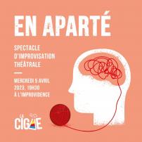 Improvisation Théâtre Improvisation Lyon Theatre Improvisation Bordeaux En aparté à l'Improvidence